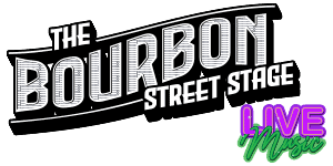 Bourbon Street Stage - Live Music